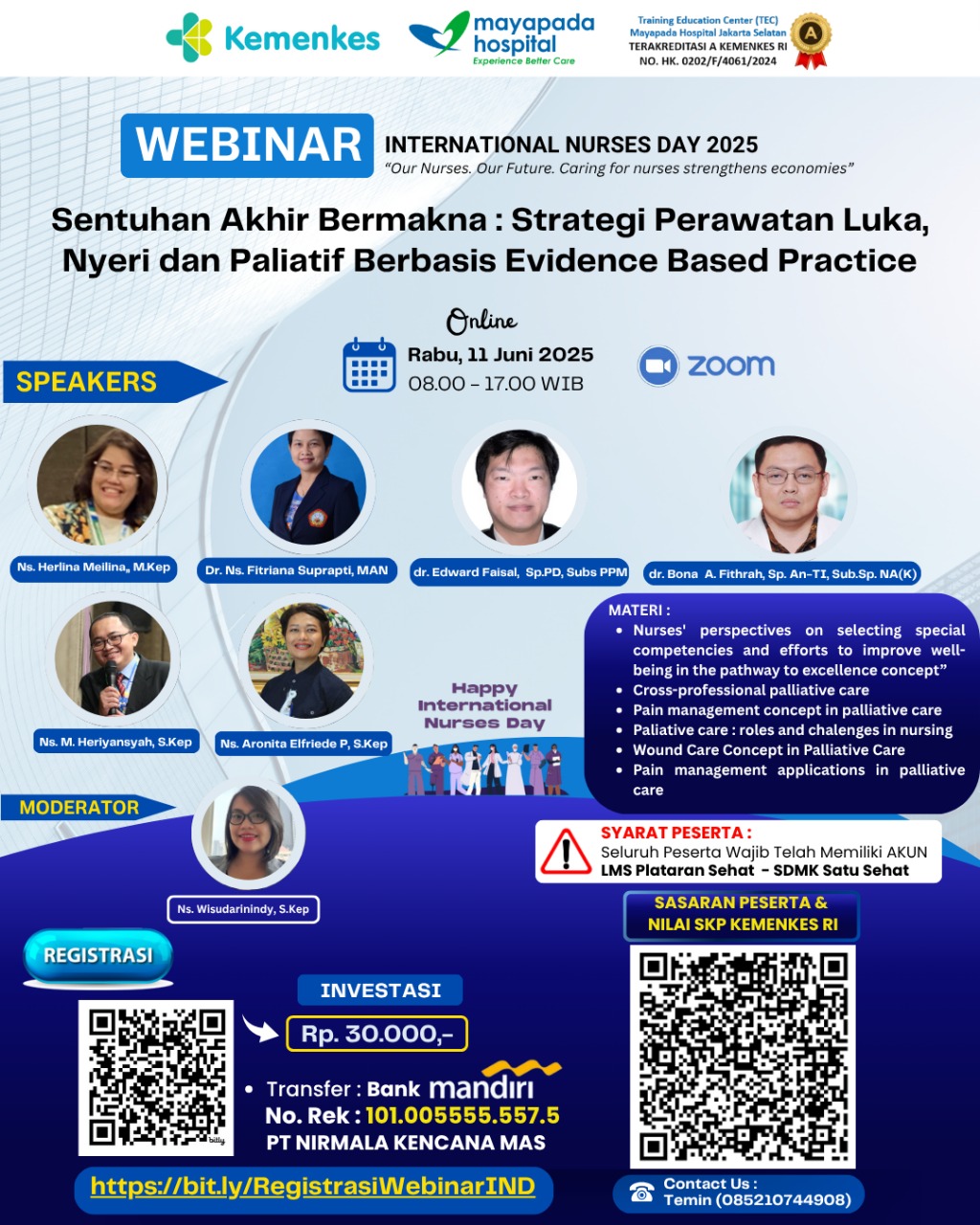 WEBINAR SENTUHAN AKHIR BERMAKNA : STRATEGI PERAWATAN LUKA, NYERI DAN PALIATIF BERBASIS EVIDENCE BASED PRACTICE (Online)